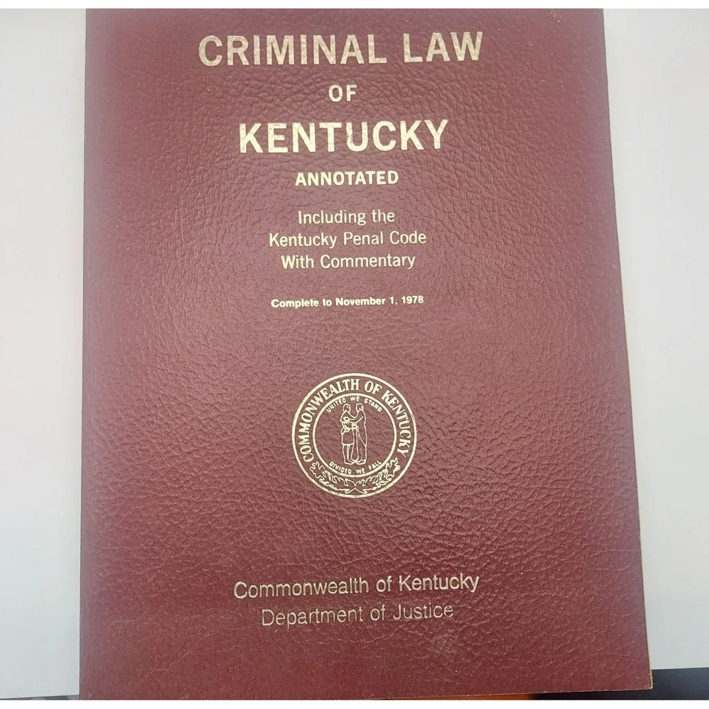 Criminal Law of Kentucky Annotated Including Penal Code‎ with Commentary 1978